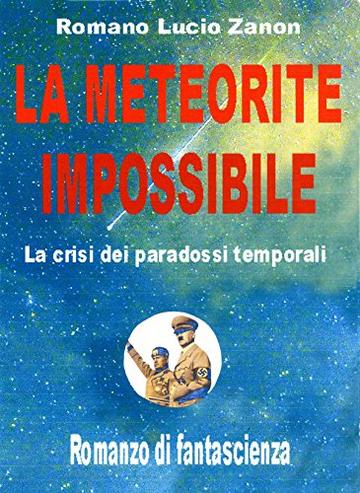 La meteorite impossibile: La crisi dei paradossi temporali